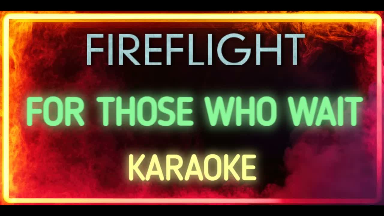 Fireflight - For Those Who Wait