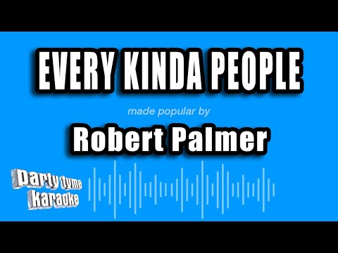 Robert Palmer - Every Kinda People