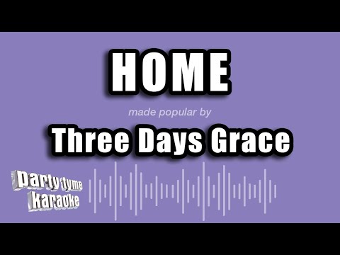Three Days Grace - Home