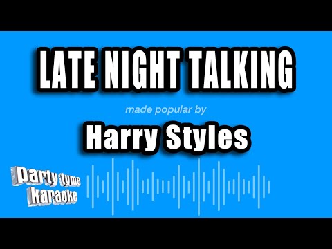 Harry Styles - Late Night Talking