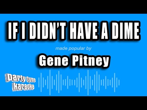 Gene Pitney - If I Didn't Have A Dime