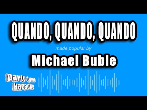 Michael Buble - Quando, Quando, Quando
