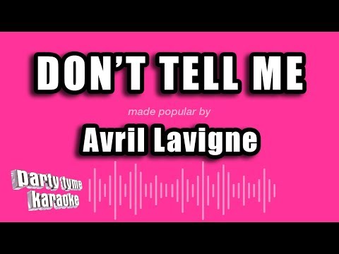 Avril Lavigne - Don't Tell Me