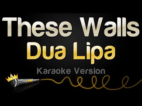 Dua Lipa - These Walls