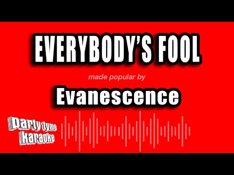 Evanescence - Everybody's Fool