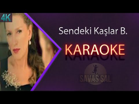 Sendeki Kaşlar Bende de Olaydı