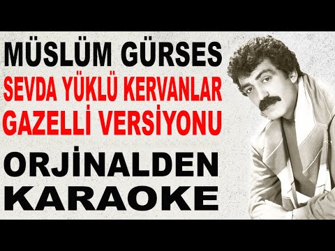 Müslüm Gürses - Sevda Yüklü Kervanlar
