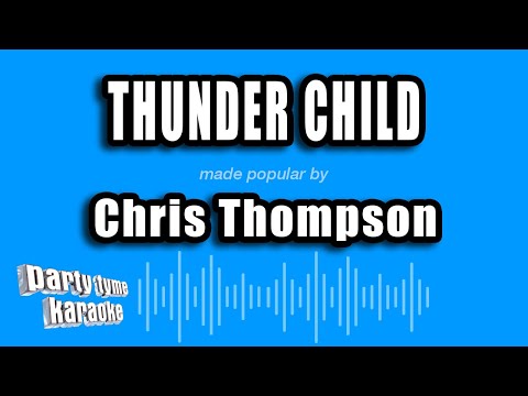 Chris Thompson - Thunder Child (Jeff Wayne's War of the Worlds)