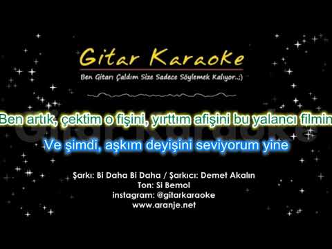 Bi Daha Bi Daha - GİTAR KARAOKE (Demet Akalın)