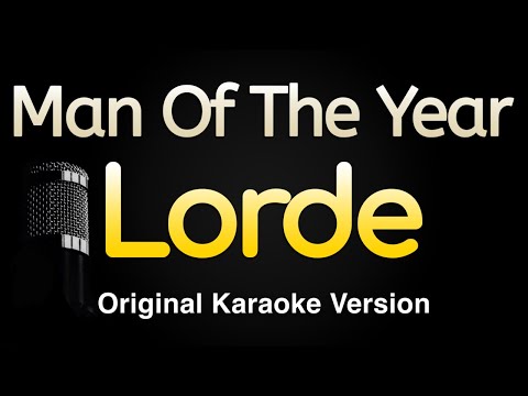 Lorde - Man Of The Year