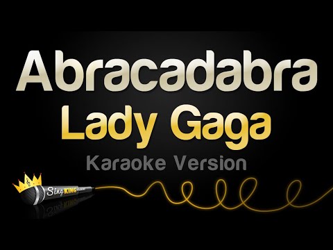 Lady Gaga - Abracadabra