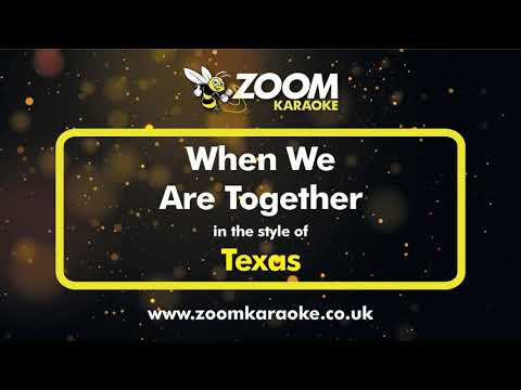 Texas - When We Are Together