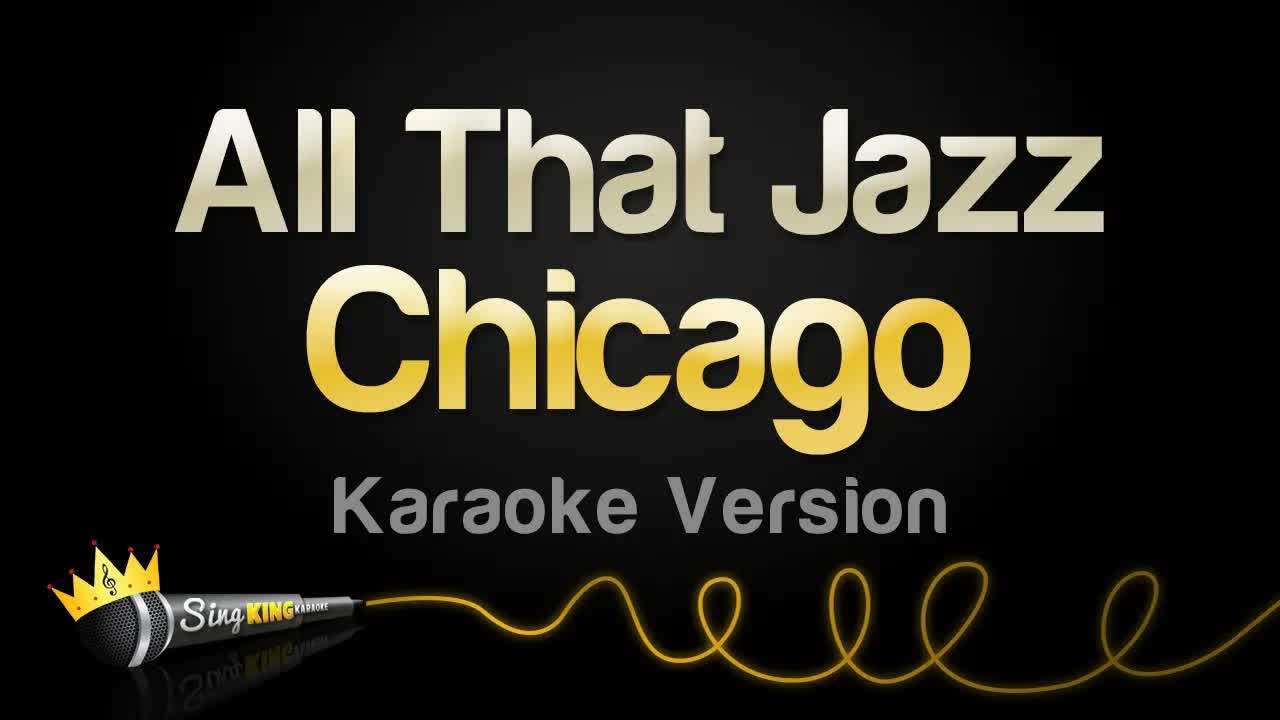 Chicago - All That Jazz