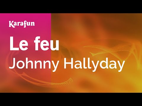 Johnny Hallyday - Le feu