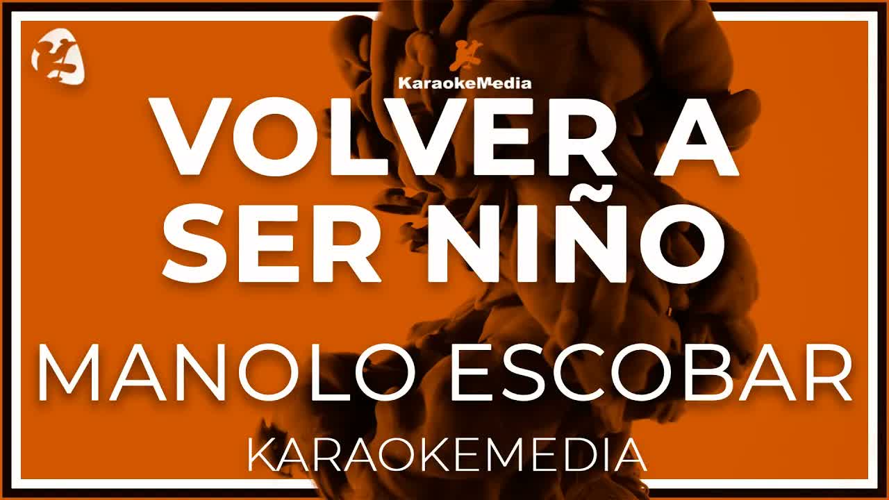 Manolo Escobar - Volver A Ser Niño