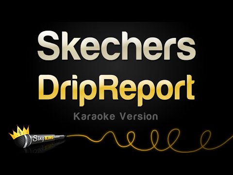 DripReport - Skechers