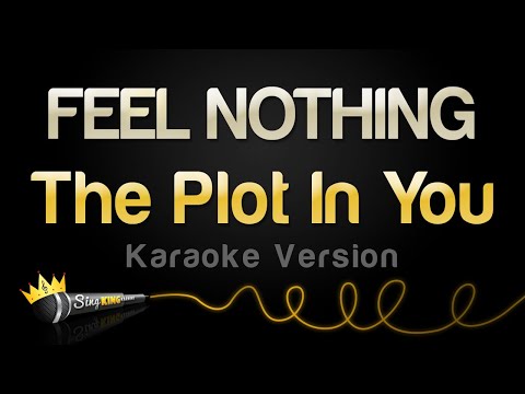 The Plot In You - FEEL NOTHING