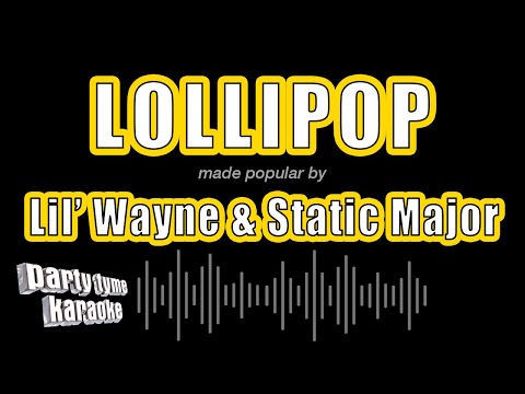 Lil' Wayne & Static Major - Lollipop