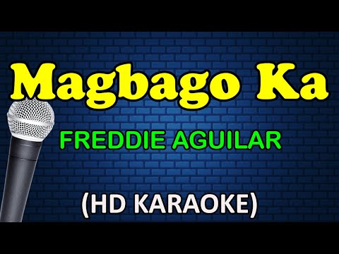 Freddie Aguilar - MAGBAGO KA