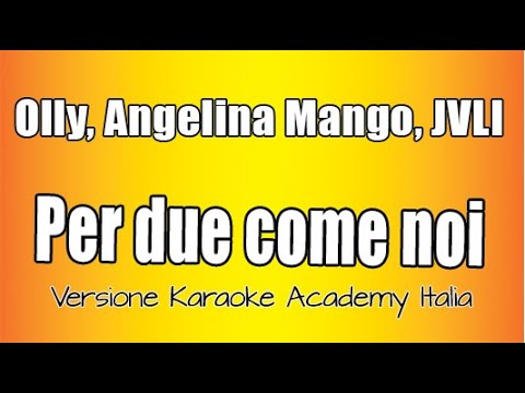 Olly, Angelina Mango, JVLI - Per due come noi Italiano