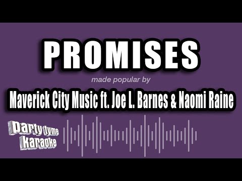 Maverick City Music feat. Joe L. Barnes & Naomi Raine - Promises