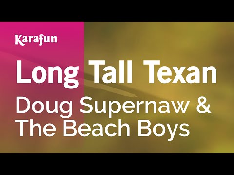Doug Supernaw & The Beach Boys - Long Tall Texan