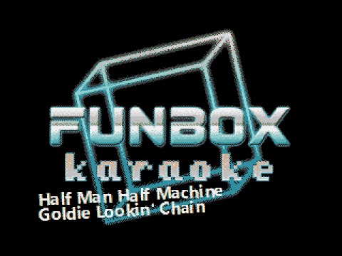 Goldie Lookin' Chain - Half Man Half Machine