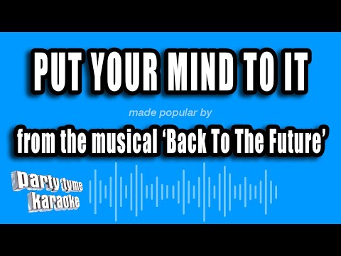 Back To The Future - Put Your Mind To It