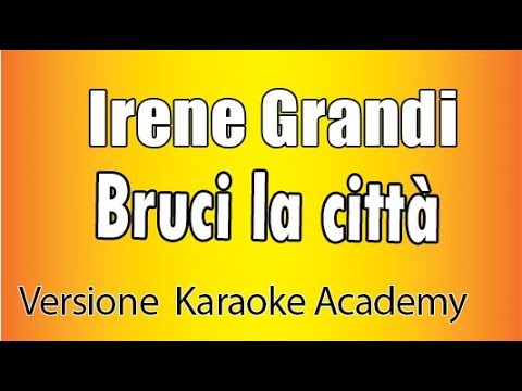 Irene Grandi - Bruci la città