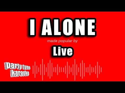Live - I Alone