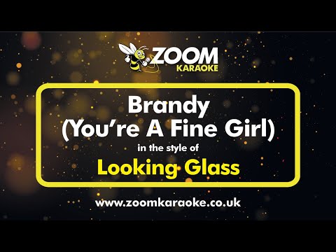 Looking Glass - Brandy (You're A Fine Girl)