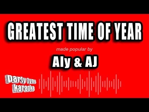 Aly & AJ - Greatest Time of Year