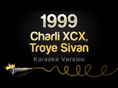 Charli XCX, Troye Sivan - 1999