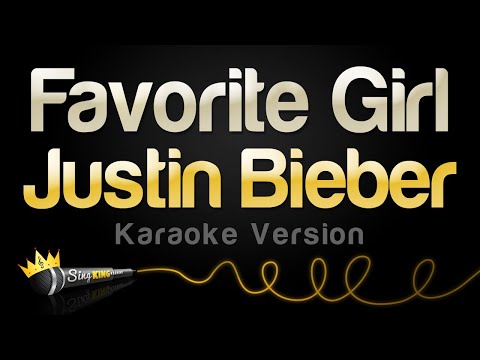 Justin Bieber - Favorite Girl