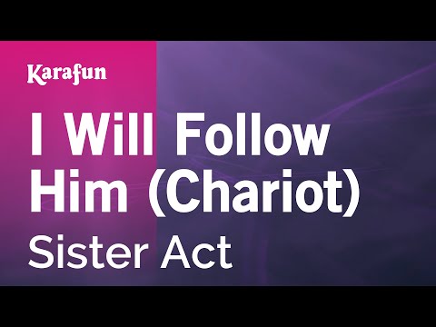 Sister Act (film) - I Will Follow Him (Chariot)