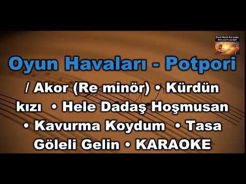 Oyun Havaları Potpori 15 Dk Kesintisiz - (Akor/Dm/Re minör)
