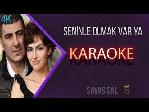 Seninle Olmak Var Ya