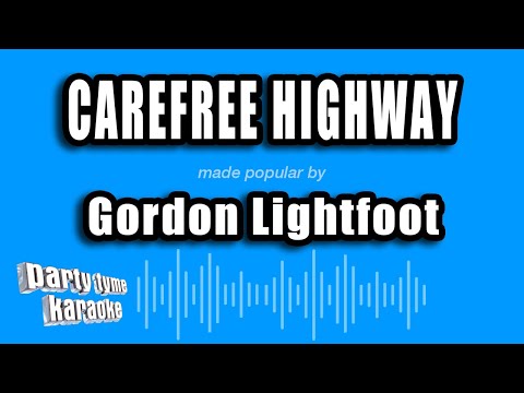 Gordon Lightfoot - Carefree Highway