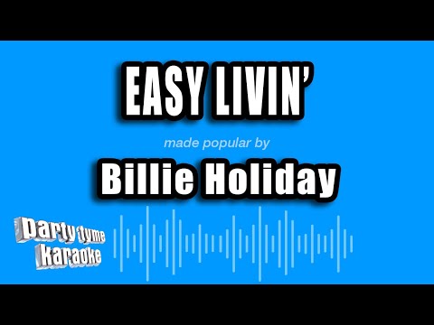 Billie Holiday - Easy Livin'