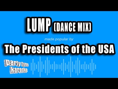The Presidents of the USA - Lump (Dance Mix)