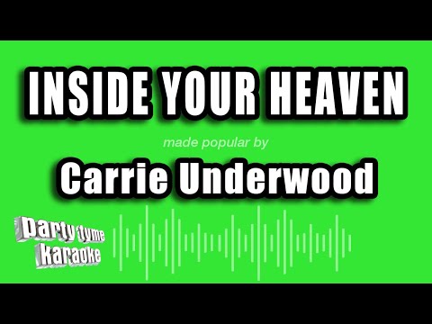 Carrie Underwood - Inside Your Heaven