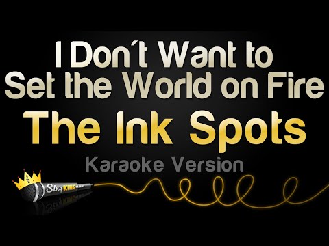 The Ink Spots - I Don't Want to Set the World on Fire