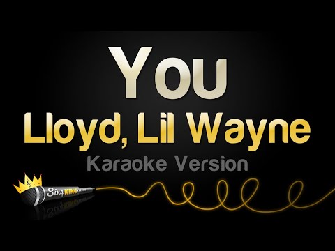 Lloyd, Lil Wayne - You