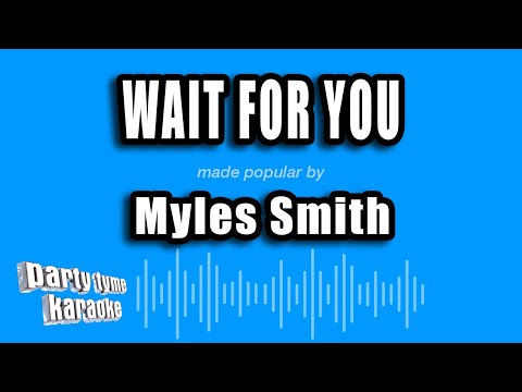 Myles Smith - Wait For You