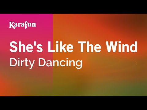 Dirty Dancing - She's Like The Wind
