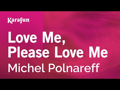 Michel Polnareff - Love Me, Please Love Me