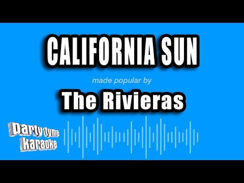 The Rivieras - California Sun