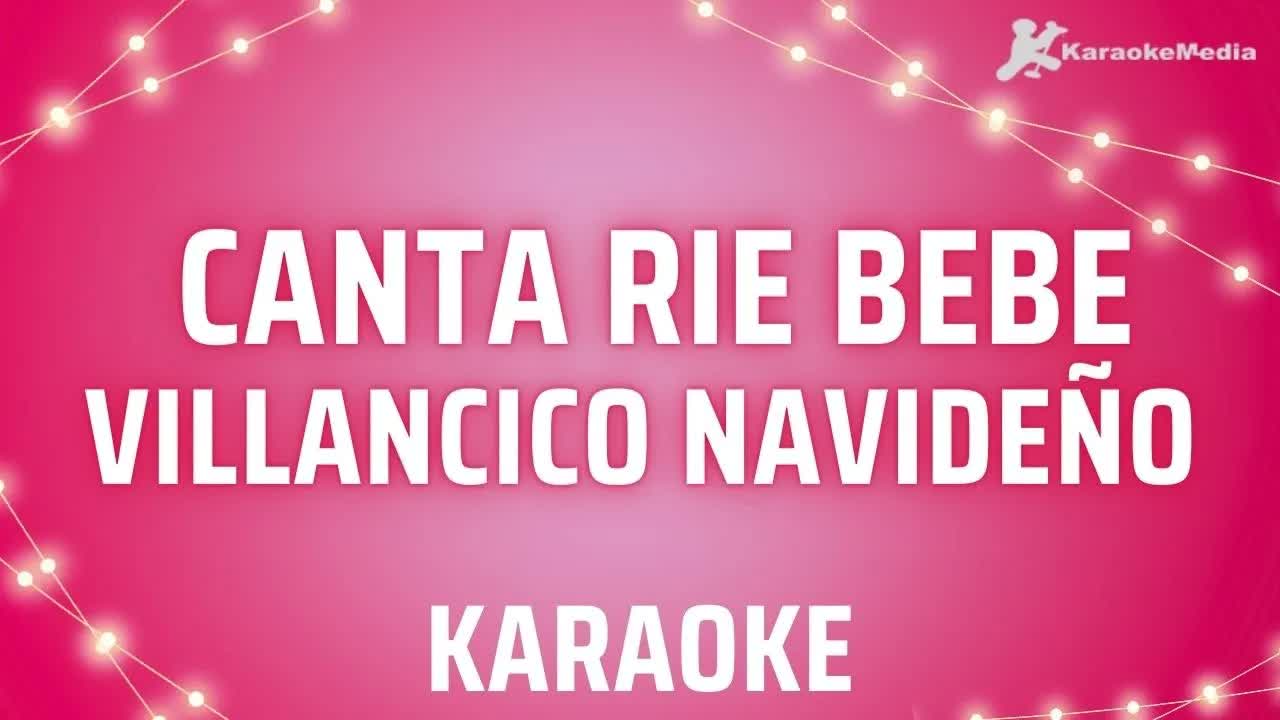 Villancicos - Canta Rie Bebe LETRA