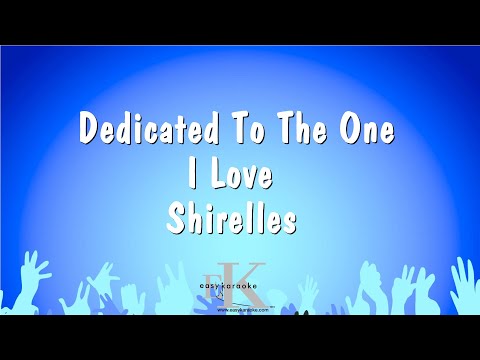 Shirelles - Dedicated To The One I Love