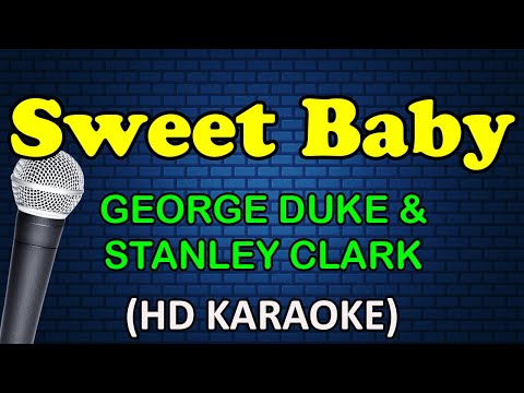 George Duke & Stanley Clarke - SWEET BABY